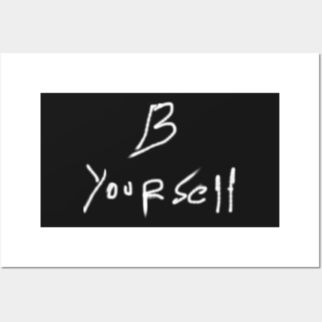 B Yourself Wall Art by Khala